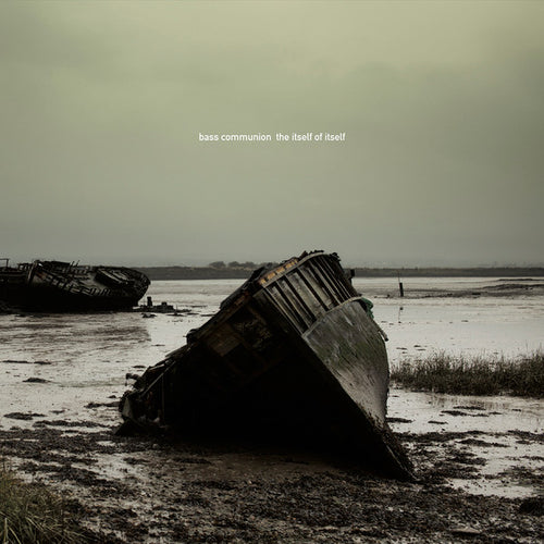 Bass Communion : The Itself Of Itself (2xLP, Dlx, Ltd)